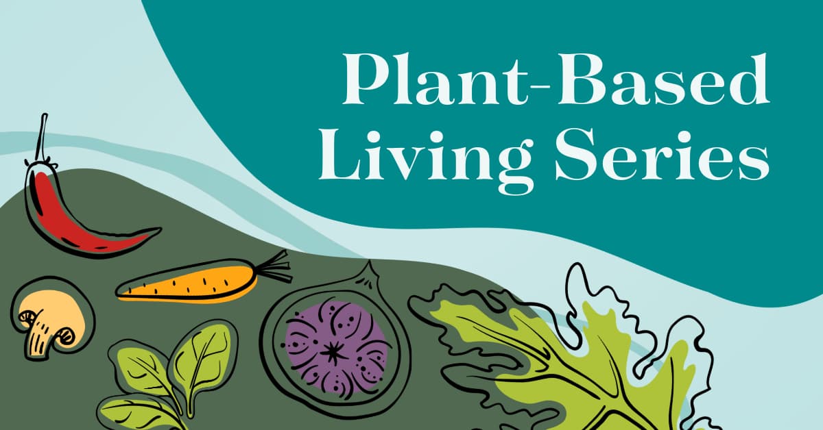 Plant-Based Living Series