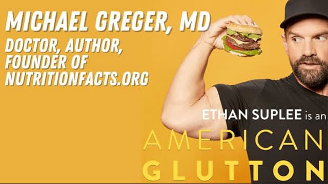 American Glutton with Dr. Greger