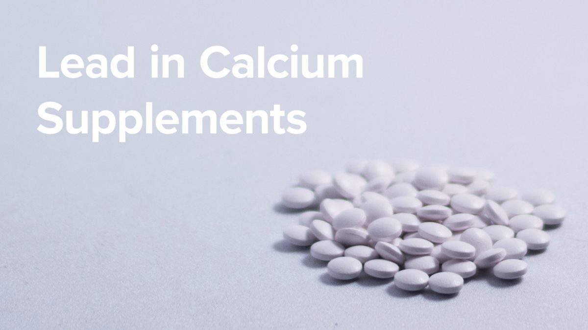 Lead in Calcium Supplements