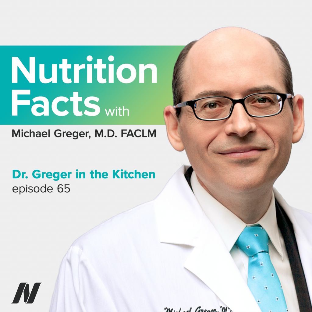 dr-greger-in-the-kitchen-nutritionfacts