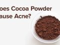 Does Cocoa Powder Cause Acne?