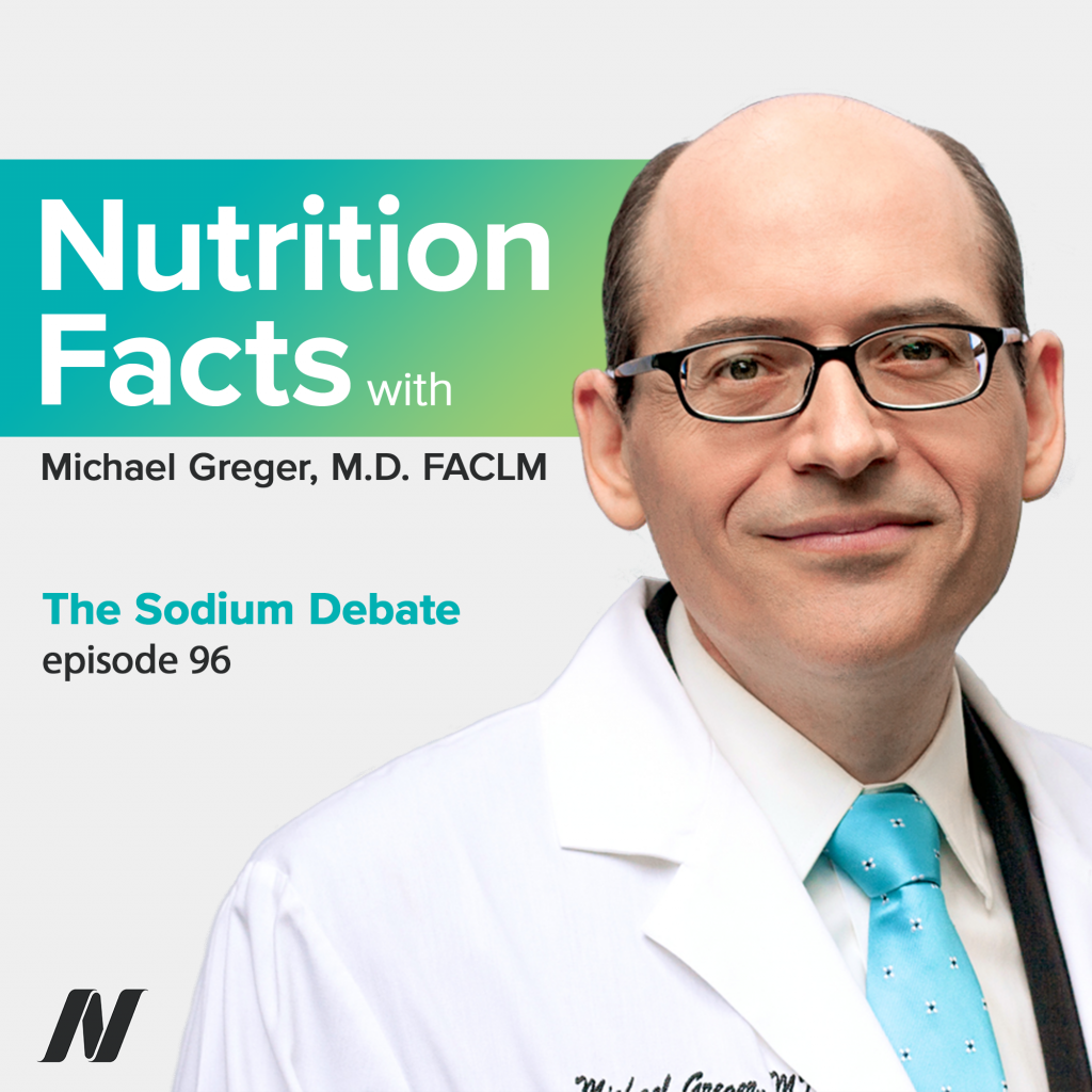 the-sodium-debate-nutritionfacts