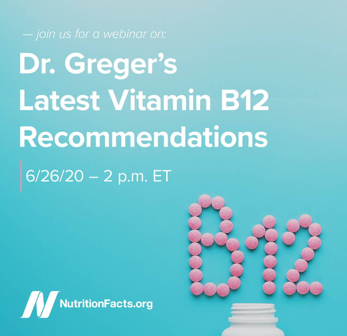 Dr. Greger’s Latest Vitamin B12 Recommendations