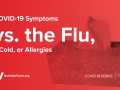 COVID-19 Symptoms vs. the Flu, a Cold, or Allergies