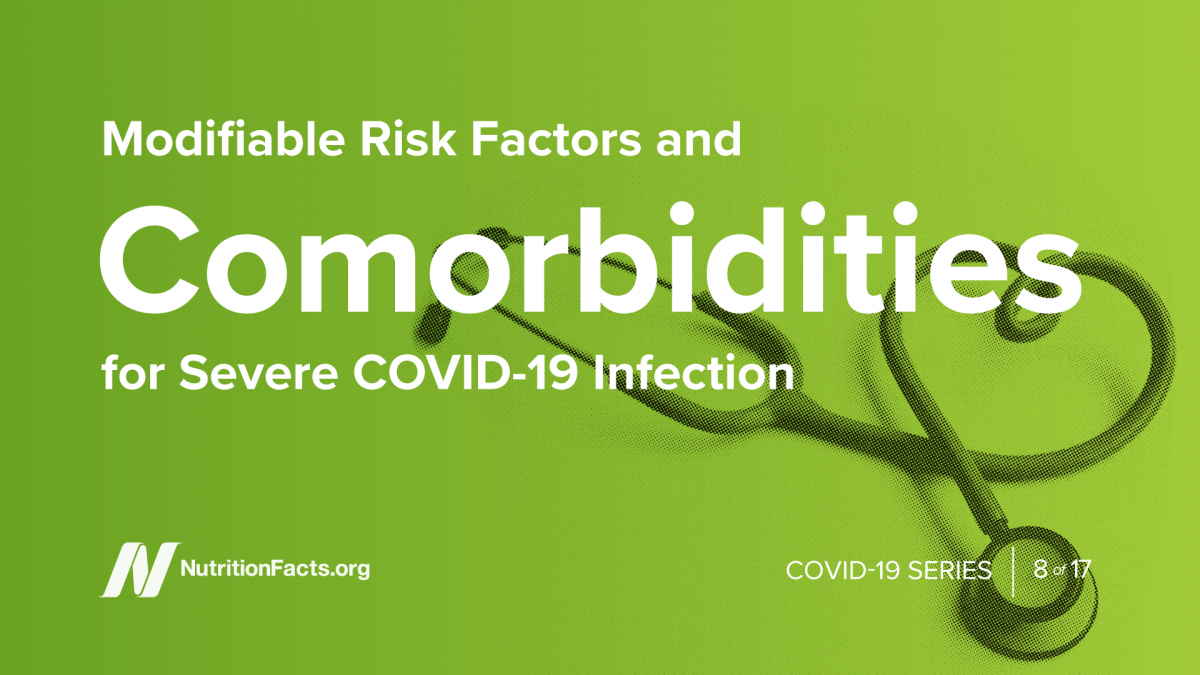 Modifiable Risk Factors and Comorbidities for Severe COVID-19 Infection