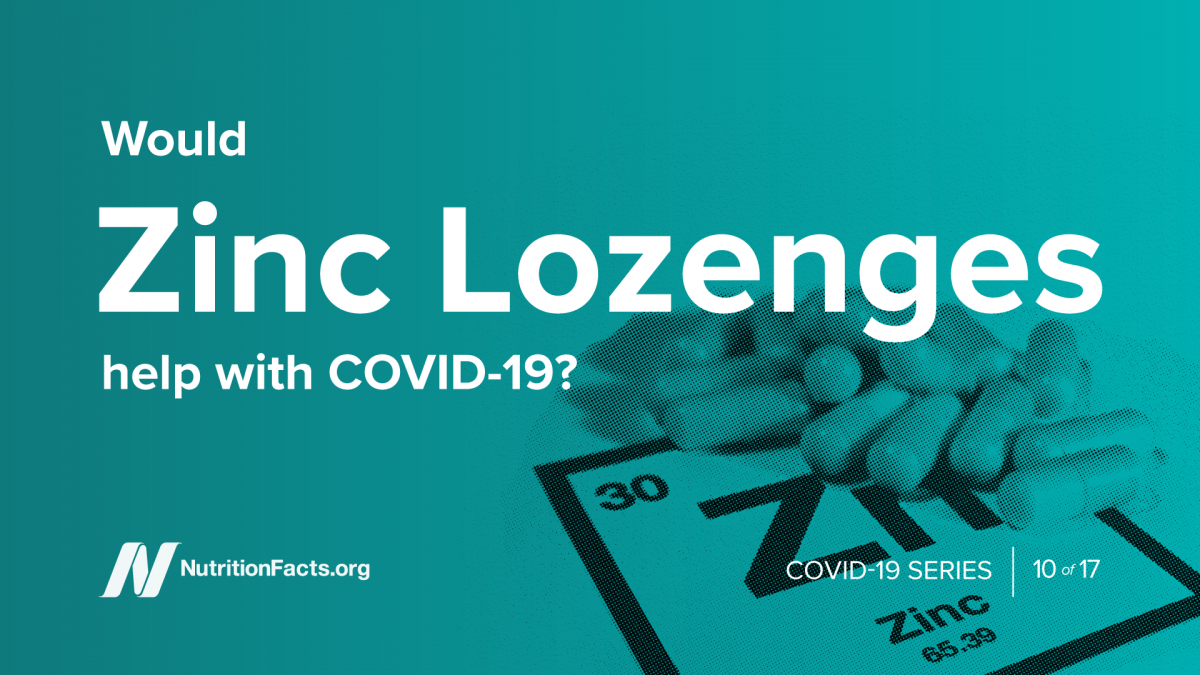 Would Zinc Lozenges Help With COVID-19?