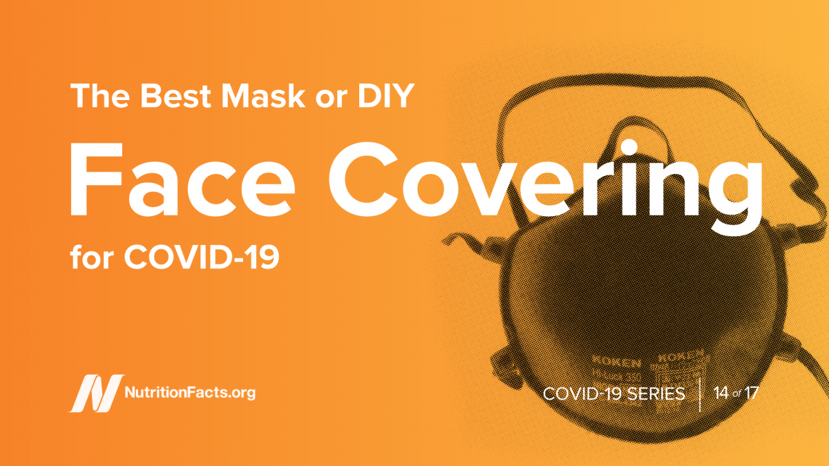 The Best Mask or DIY Face Covering for COVID-19
