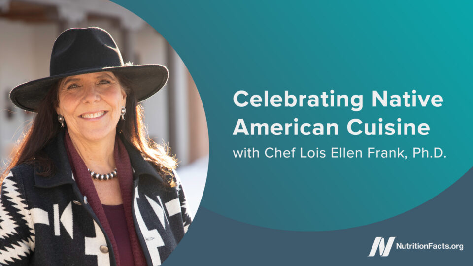 Celebrating Native American Cuisine with Chef Lois Ellen Frank, Ph.D.