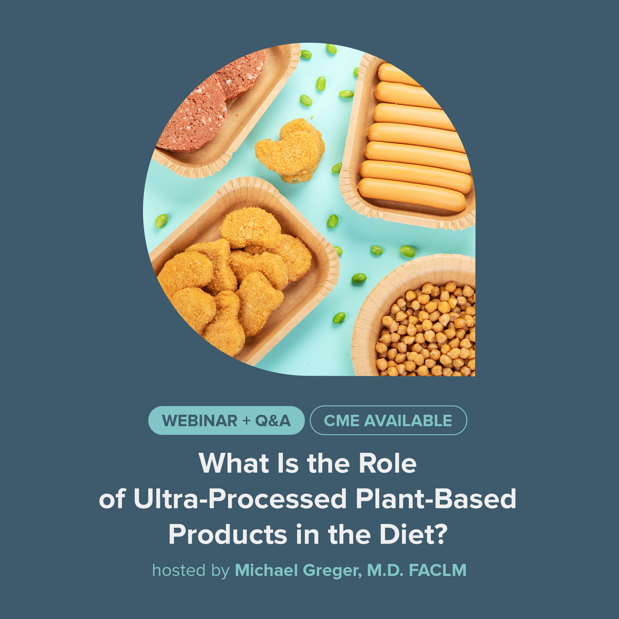What Is the Role of Ultra-Processed Plant-Based Products in the Diet?