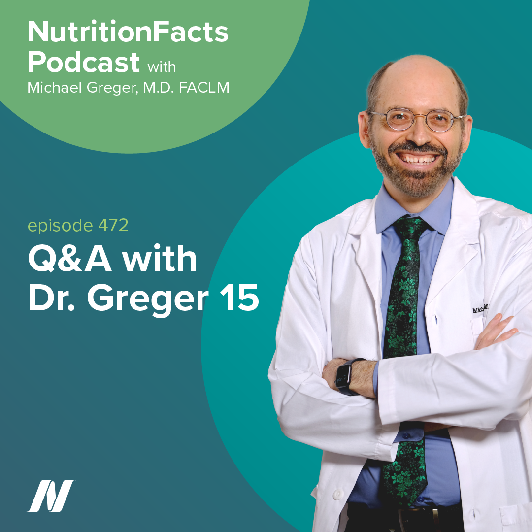 Q&A with Dr. Greger 15